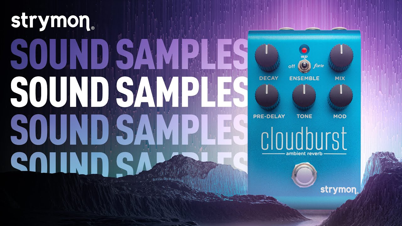 Cloudburst Ambient Reverb - Strymon