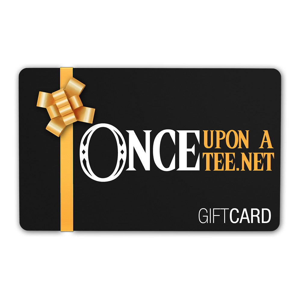 Gift Card – Once Upon a Tee