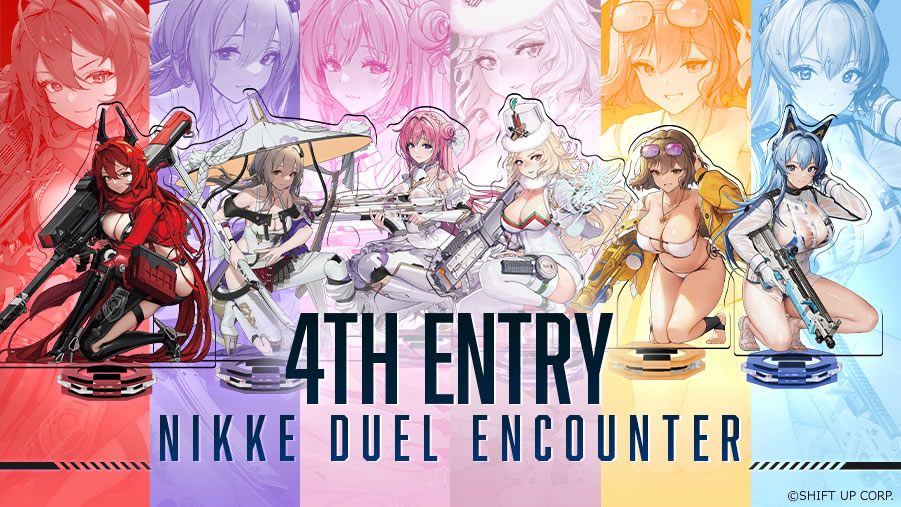 NIKKE DUEL ENCOUNTER 4th ENTRY - NIKKE DUEL ENCOUNTER