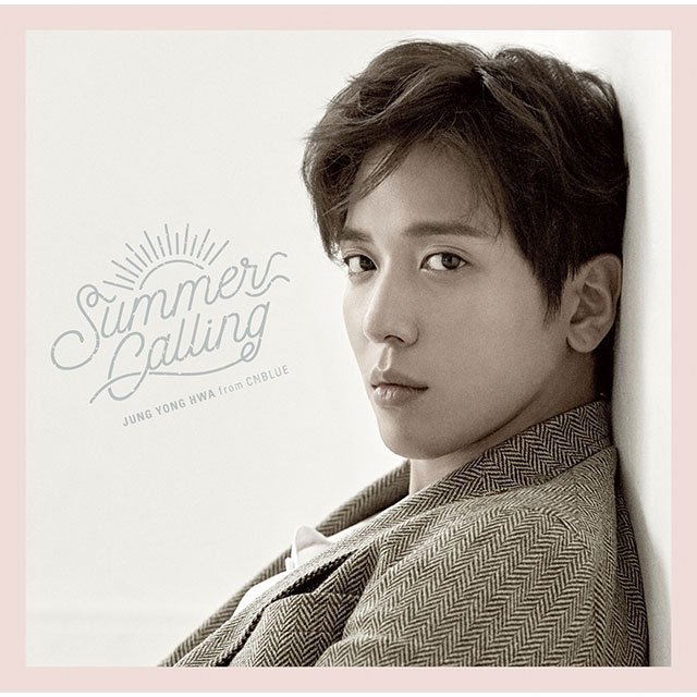 ジョン・ヨンファ（from CNBLUE）「Summer Calling（通常盤