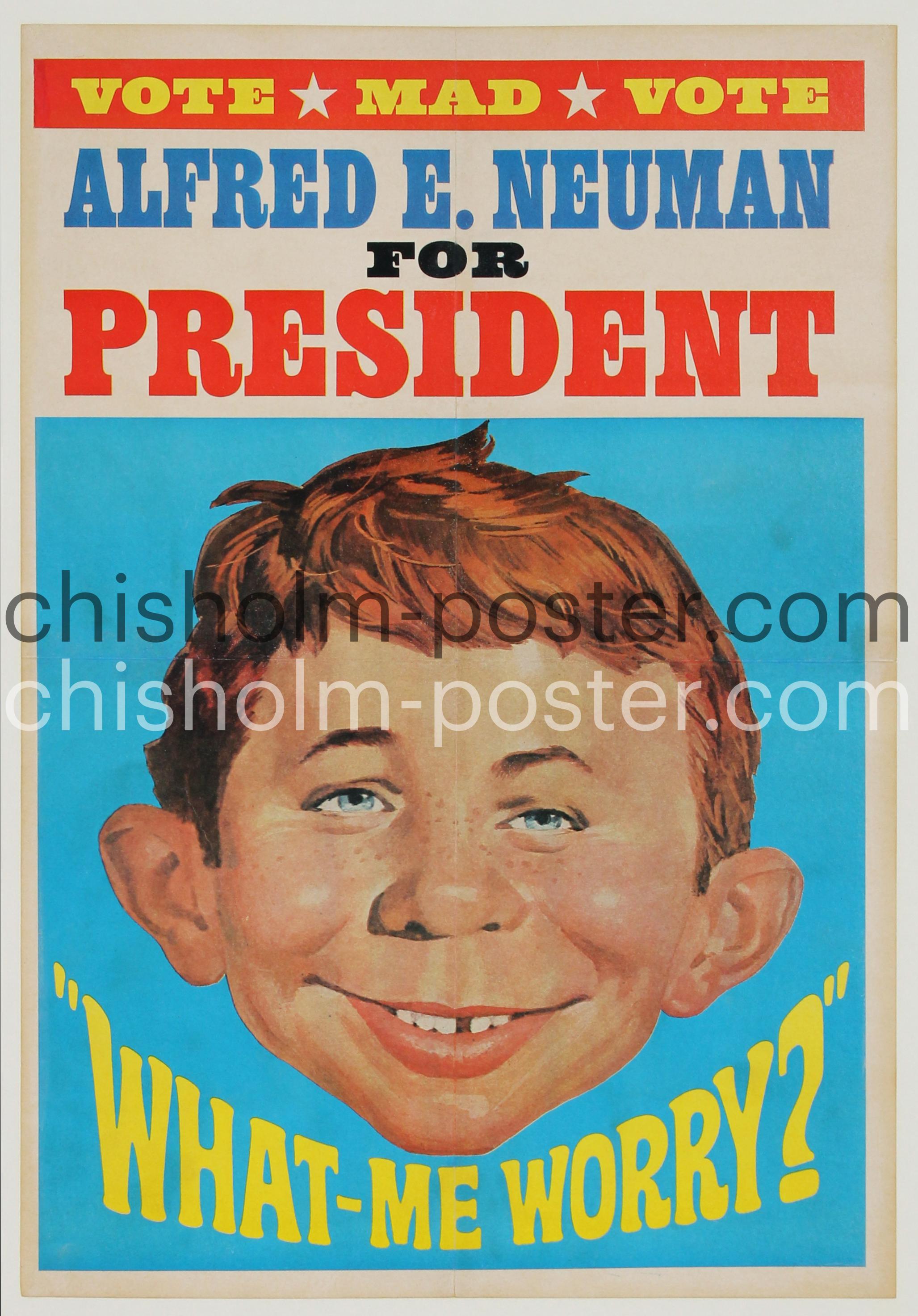 Alfred E. Neuman for President - What - Me Worry? (Mad Magazine
