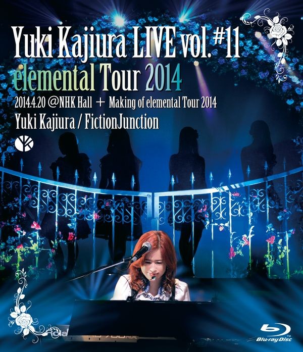 FictionJunction | Yuki Kajiura LIVE vol.#11 elemental Tour 2014