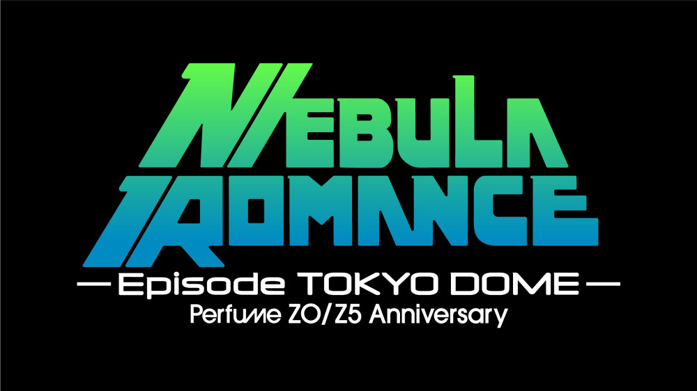 2025年9月22日(月)、23日(火・祝) 東京ドーム公演「Perfume ZO/Z5