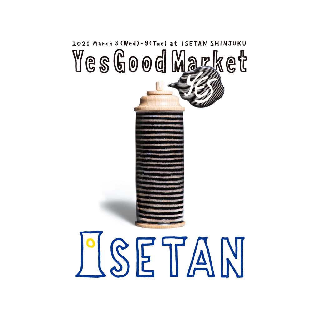 Yes Good Market 2021 at 伊勢丹新宿｜2021.3.3-9