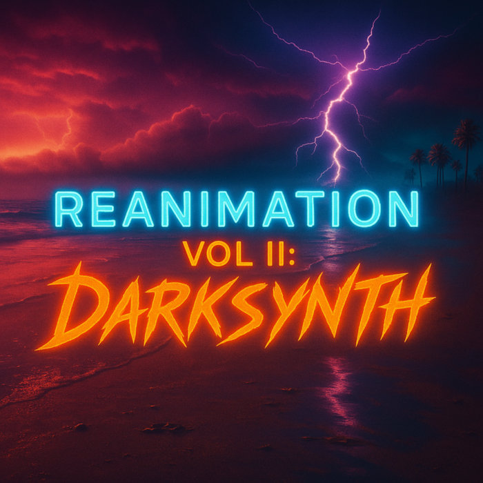 The Abyss Presents: Reanimation Vol. II - DarkSynth | The Abyss