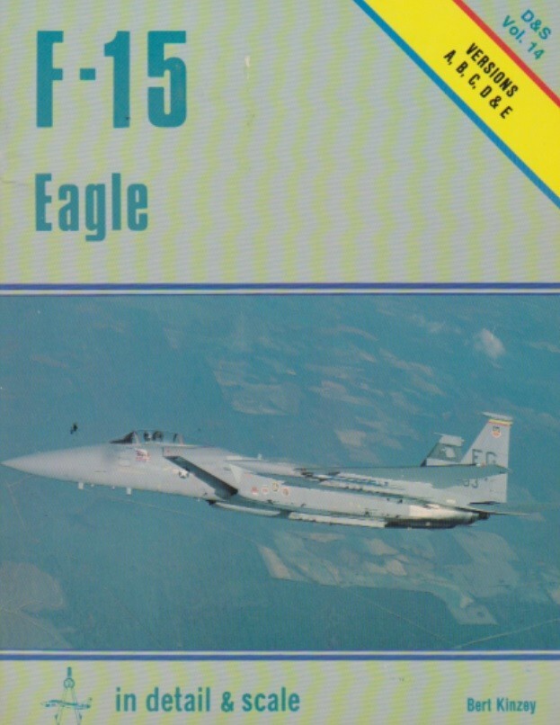 F-15 Eagle (Versions A,B,C,D &E) by Bert Kinzey (1984) | eBay