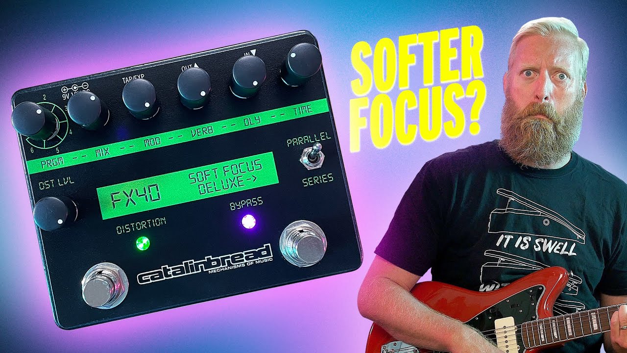 Focus Softer with the Catalinbread Soft Focus Deluxe - EXTREME
