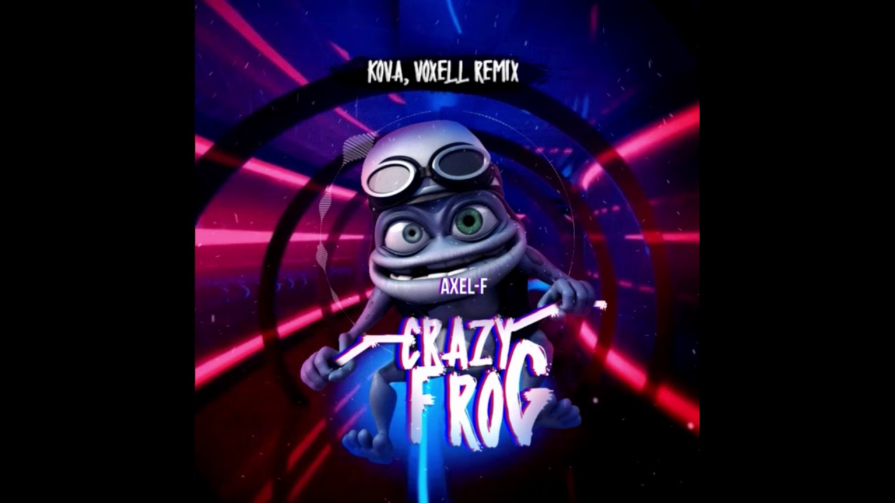 Crazy Frog - Axel F (Kova, Voxell Remix) FREE DOWNLOAD - YouTube