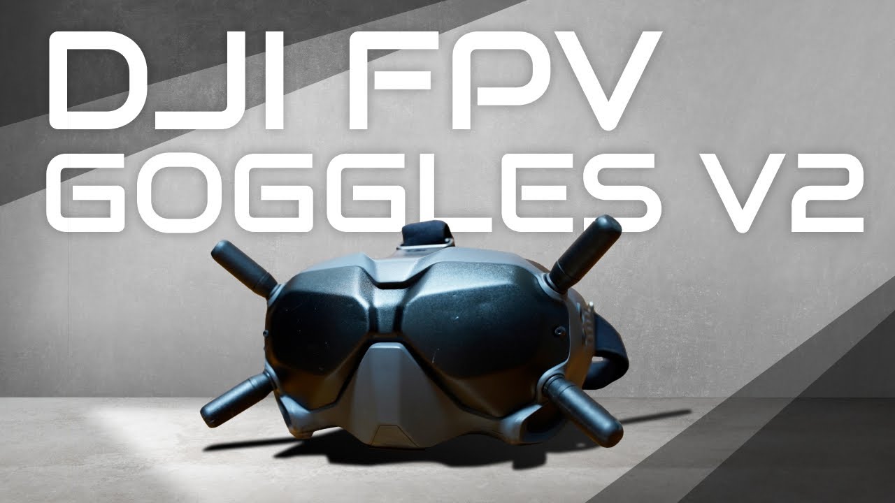 これ一択】DJI FPV goggles V2を徹底紹介 - YouTube