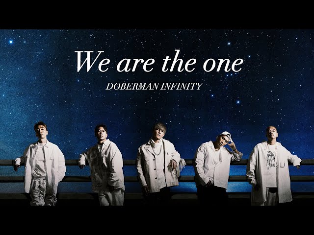 We are the one/DOBERMAN INFINITY[歌詞/パート分け] - YouTube