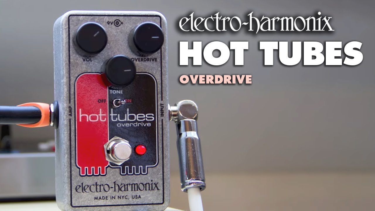 Electro-Harmonix Hot Tubes Overdrive Pedal (Demo by JJ Tanis