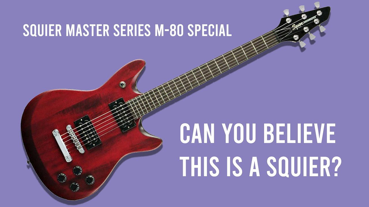 Can You Believe This is a Squier? Squier Master Series M-80
