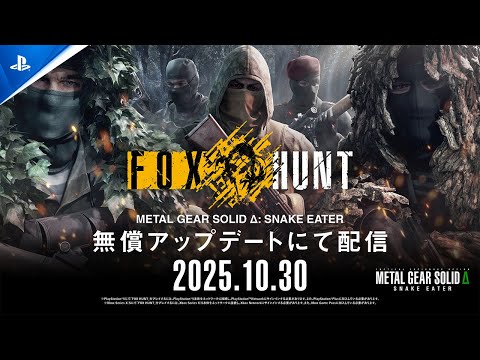METAL GEAR SOLID Δ: SNAKE EATER』 - FOX HUNT Trailer - YouTube