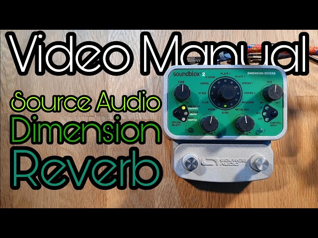 Video Manual: Source Audio Dimension Reverb - YouTube