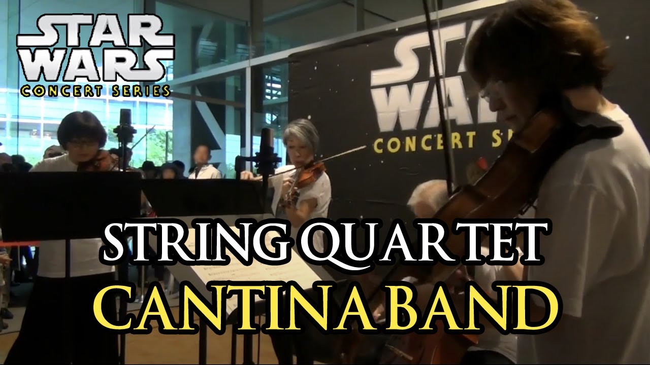 Cantina Band String Quartet Star Wars In Concert 「カンティーナ