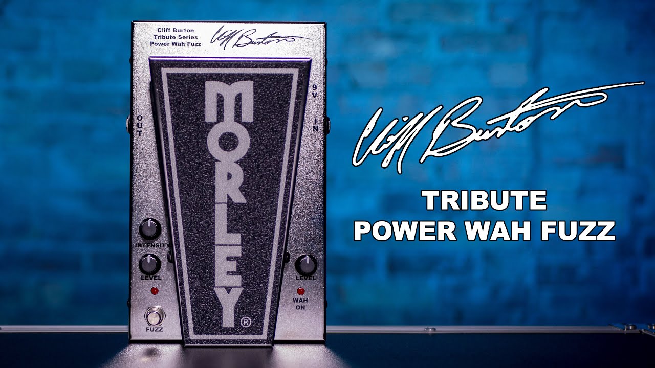 Morley／CLIFF BURTON POWER WAH FUZZ】故クリフ・バートンが愛用した