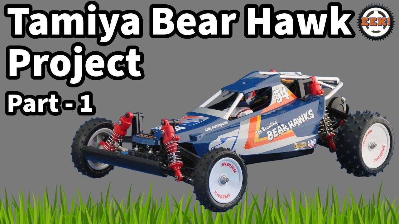 Vintage Tamiya Bear Hawk Project - Part 1 - Kit# 58093 - One Of