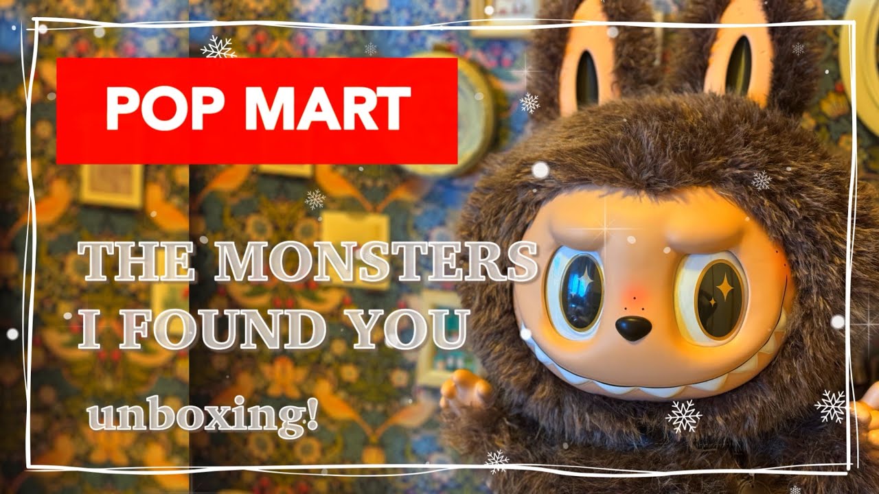 POPMART THE MONSTERS I FOUND YOU ぬいぐるみ unboxing! - YouTube