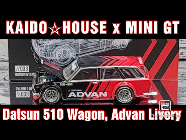 KAIDO☆HOUSE x MINI GT Datsun 510 Wagon, ADVAN Livery. - YouTube