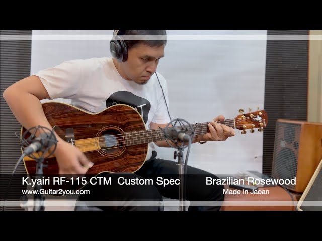 K.Yairi RF-115 CTM Custom Spec Brazilian Rosewood - YouTube