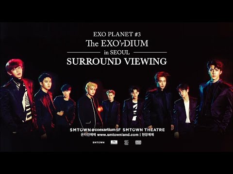 EXO PLANET #3 The EXO'rDIUM in Seoul] SURROUND VIEWING_PREVIEW