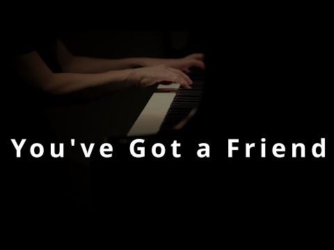 You've Got a Friend