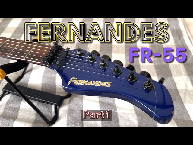 旧動画】FERNANDES FR-55を修理 (Part 1) Restoring FERNANDES FR-55