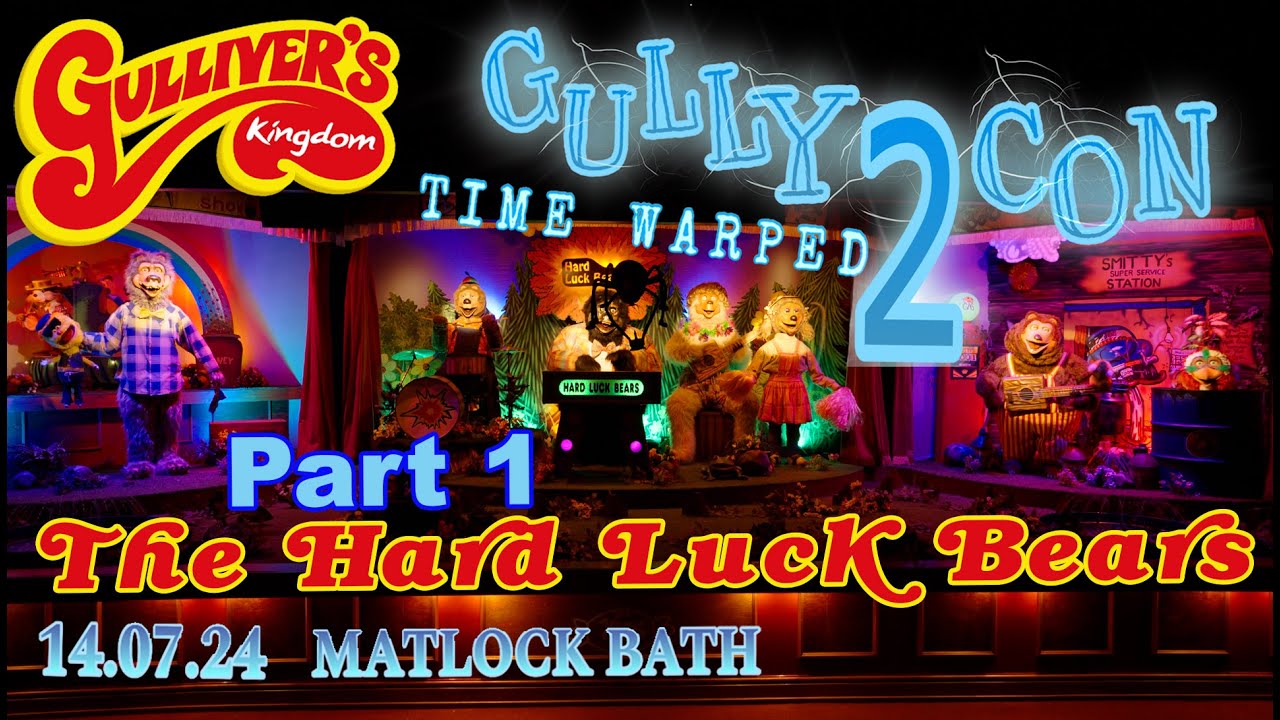 GullyCon 2 - The Hard Luck Bears - FULL EVENT Part1 | Gulliver's