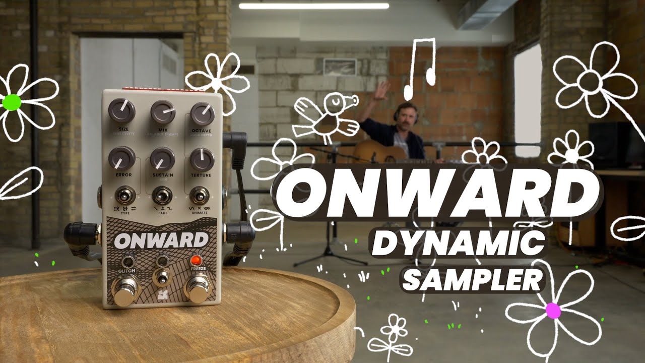 Chase Bliss Audio】ダイナミックサンプラー＆アンビエントエフェクト