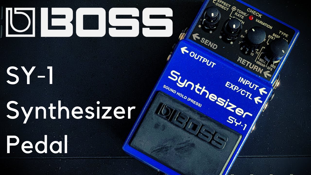THE BOSS OF SYNTH PEDALS? | Boss SY-1 Synthesizer - YouTube