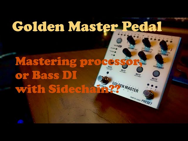 Golden Master Pedal - Using it as a bass guitar preamp/DI box