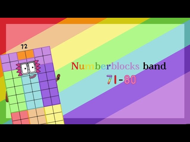 Numberblocks band *2025/fived* 71-80 (2LEFT !!) - YouTube