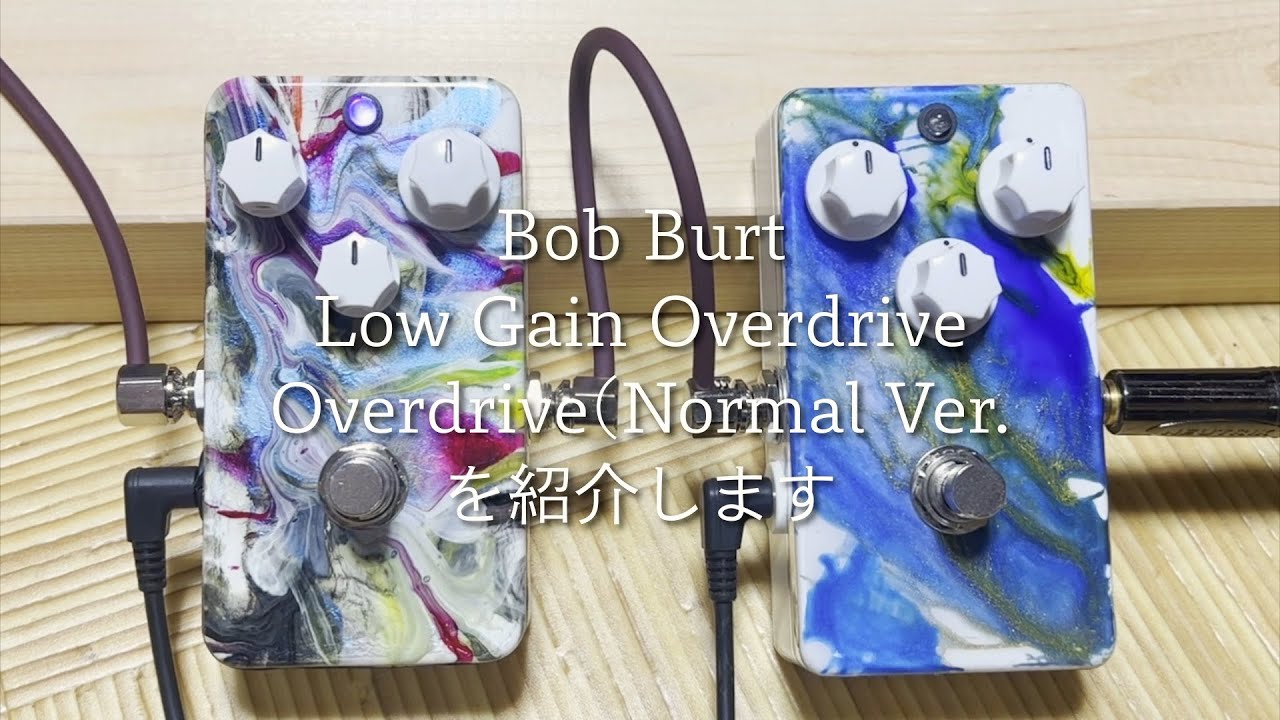 Sound check & review of Bob Burt Low Gain Overdrive and Overdrive