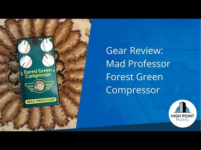 Mad Professor: Forest Green Compressor (Gear Review) - YouTube