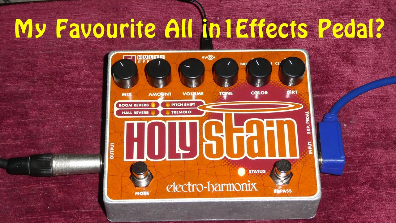 My Favourite all in one Effects Pedal? The Electro Harmonix Holy