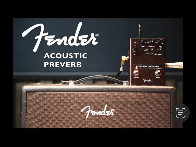 FENDER ACOUSTIC PREVERB (REVERB & AMBIENT TEST) - YouTube