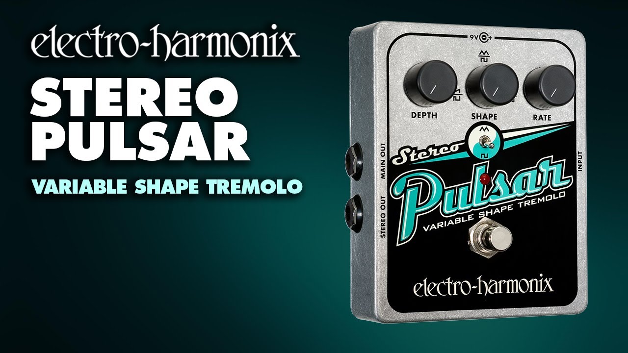 Electro-Harmonix Stereo Pulsar Variable Shape Tremolo Pedal (Demo