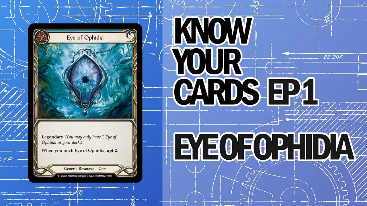 Know Your Cards Ep. 1 - Eye of Ophidia | Flesh and Blood TCG - YouTube