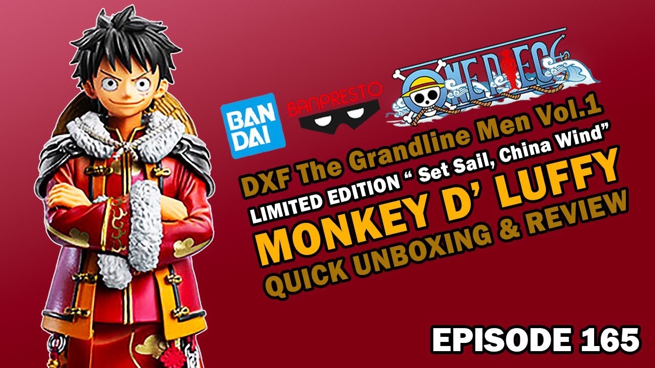 Limited Edition MONKEY D LUFFY DXF Figure Unboxing & Review - One