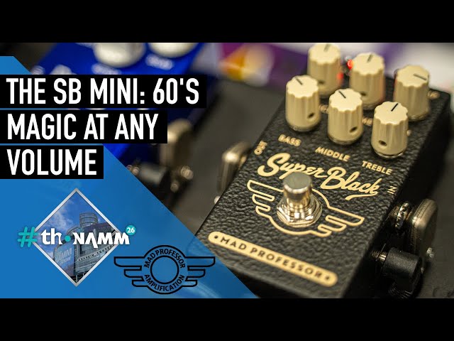 Mad Professor | Super Black Mini | First sight | #thoNAMM26 - YouTube
