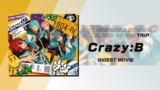 あんさんぶるスターズ！！アルバムシリーズ 『TRIP』 Crazy:B 本日発売
