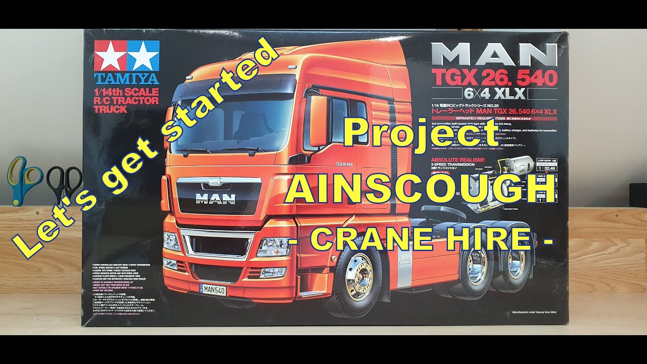1/14 Tamiya MAN TGX - Project Ainscough Crane Hire - Ep1 - 4k