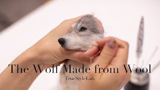 羊毛造形】The Wolf Made from Wool（羊毛フェルト） - YouTube