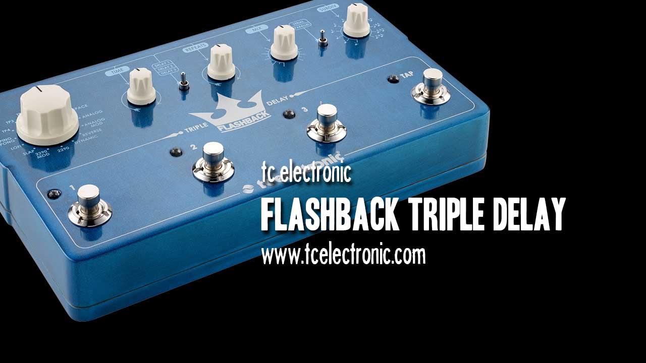 tc electronic: FLASHBACK TRIPLE DELAY - Demo - YouTube