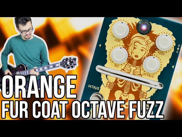 Orange Fur Coat Octave Fuzz Demo/Review || I'm Not Normally a Fuzz