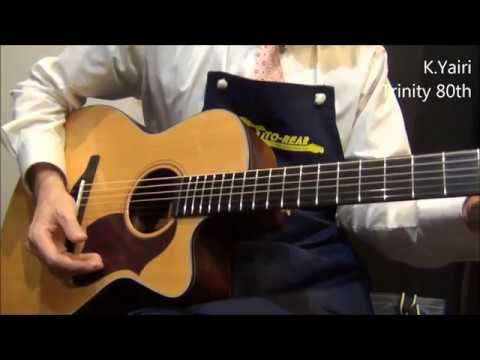 オットリーヤ動画】K,Yairi Trinity 80th （創立80周年モデル） - YouTube