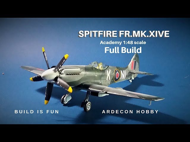 Spitfire FR.MK.XIVE Full Build 1:48 scale by Academy - YouTube