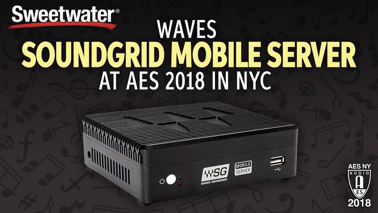 Sweetwater at AES 2018: Waves SoundGrid Mobile Server - YouTube