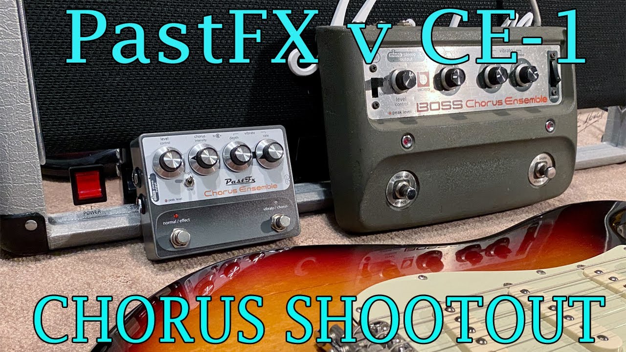 PastFX Chorus Ensemble Deluxe vs Vintage Boss CE-1 - YouTube