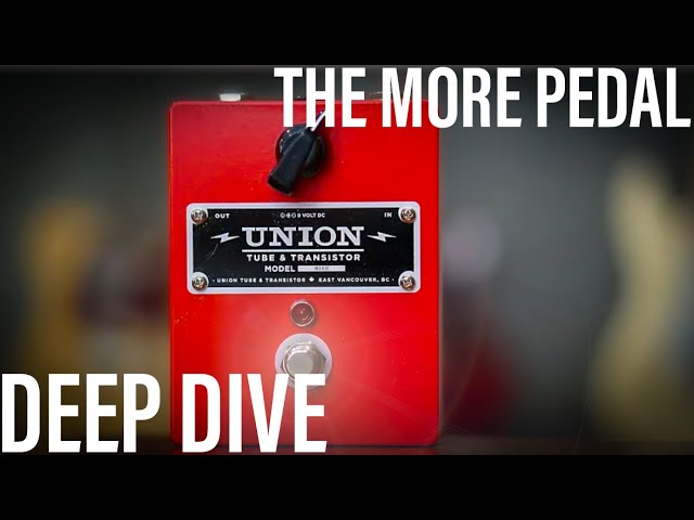 Union Tube & Transistor MORE | Pedal Hang | AIFG - YouTube